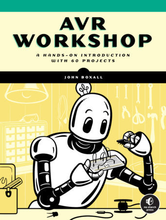 AVR Workshop Paperback by John Boxall