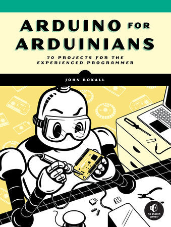 Arduino for Arduinians Paperback by John Boxall