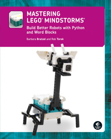 Mastering LEGO® MINDSTORMS Paperback by Barbara Bratzel and Rob Torok