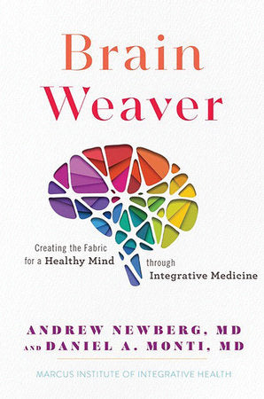 Brain Weaver Hardcover by Anrew Newberg
