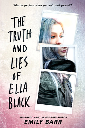 The Truth and Lies of Ella Black Paperback by Emily Barr