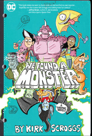 We Found a Monster Paperback by Kirk Scroggs