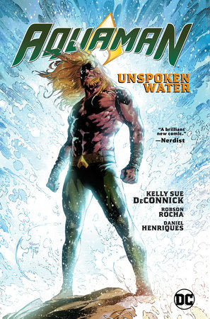 Aquaman Vol. 1: Unspoken Water Paperback by Kelly Sue DeConnick