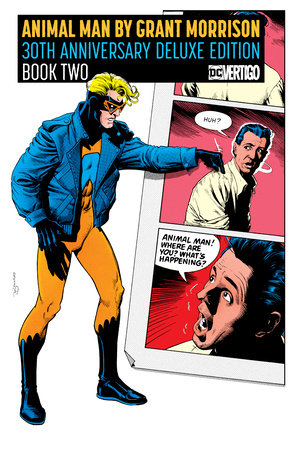 Animal Man by Grant Morrison 30th Anniversary Deluxe Edition Book Two Hardcover by Grant Morrison