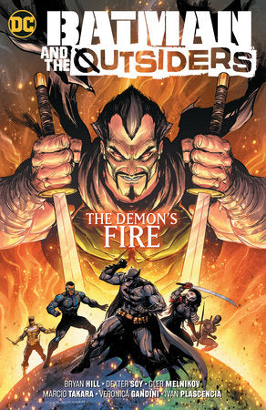 Batman & the Outsiders Vol. 3: The Demon's Fire Paperback by Bryan Hill