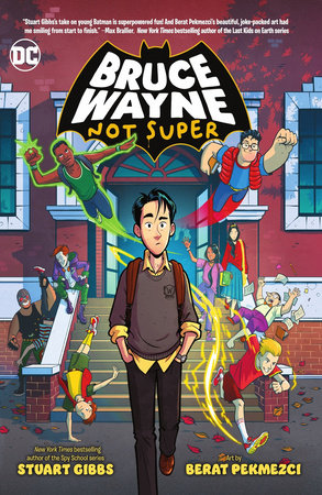 Bruce Wayne: Not Super Paperback by Stuart Gibbs