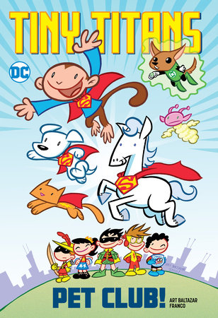 Tiny Titans: Pet Club! Paperback by Art Baltazar