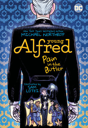 Young Alfred: Pain in the Butler Paperback by Michael Northrop