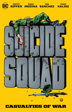 Suicide Squad: Casualties of War Paperback by Keith Giffen