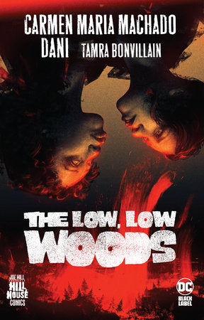 The Low, Low Woods (Hill House Comics) Paperback by Carmen Maria Machado