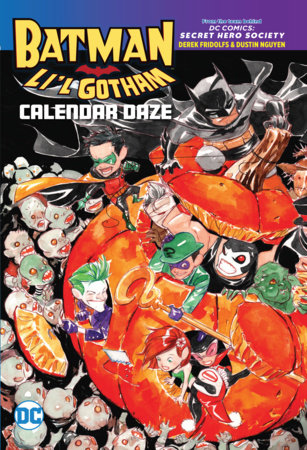 Batman: Li'l Gotham: Calendar Daze Paperback by Dustin Nguyen