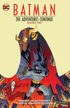 Batman: The Adventures Continue Season Two Paperback by Paul Dini