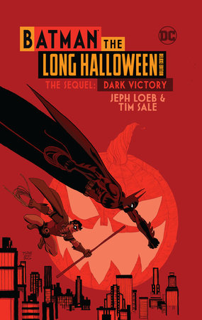 Batman The Long Halloween Deluxe Edition The Sequel: Dark Victory Hardcover by Jeph Loeb