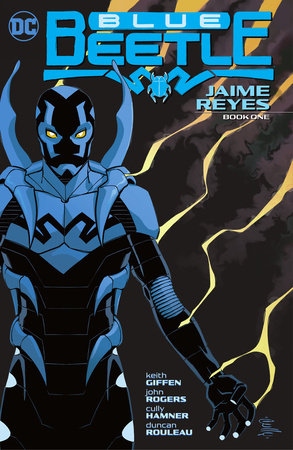 Blue Beetle: Jaime Reyes Book One Paperback by Keith Giffen