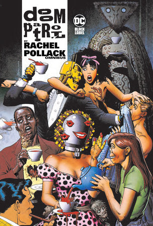 Doom Patrol by Rachel Pollack Omnibus Hardcover by Rachel Pollack