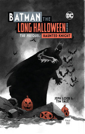 Batman: The Long Halloween Haunted Knight Deluxe Edition Hardcover by Jeph Loeb
