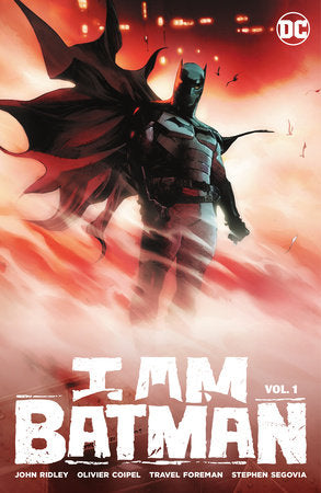 I Am Batman 1 Hardcover by John Ridley