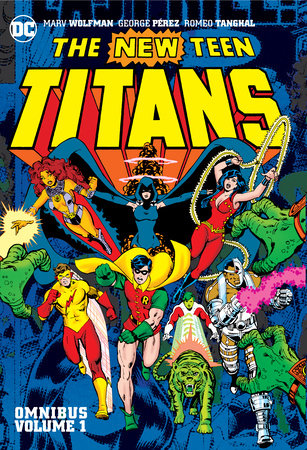 The New Teen Titans Omnibus 1 Hardcover by Marv Wolfman
