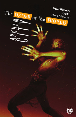Arkham City - The Order of the World Paperback by Dan Watters