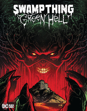 Swamp Thing: Green Hell Hardcover by Jeff Lemire