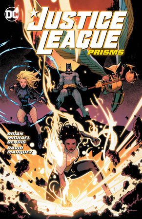 Justice League Vol. 1: Prisms Paperback by Brian Michael Bendis