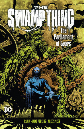 The Swamp Thing Volume 3: The Parliament of Gears Paperback by Ram V.