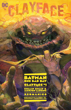 Batman: One Bad Day: Clayface Hardcover by Collin Kelly