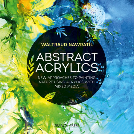 Abstract Acrylics Paperback by Waltraud Nawratil