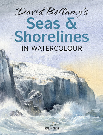David Bellamy's Seas & Shorelines in Watercolour Paperback by David Bellamy