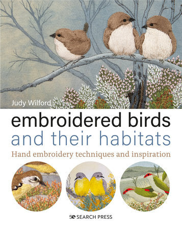 Embroidered Birds and their Habitats Hardcover by Judy Wilford
