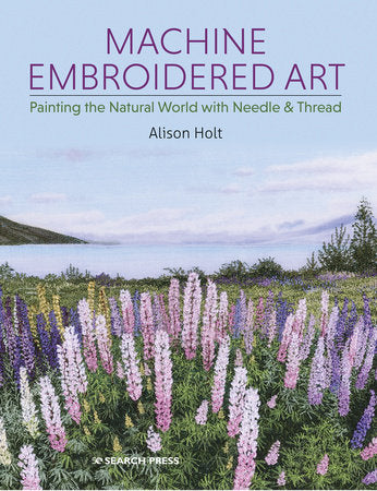 Machine Embroidered Art Paperback by Alison Holt
