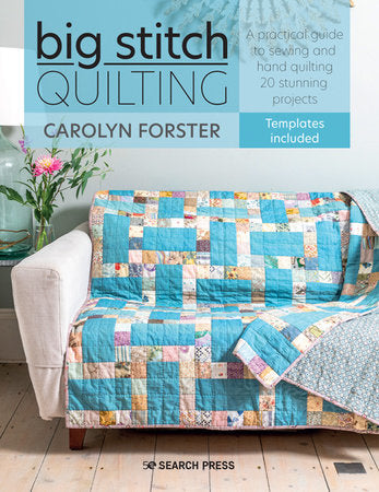 Big Stitch Quilting Paperback by Carolyn Forster