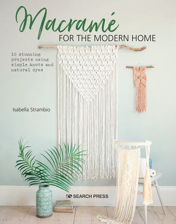 Macramé for the Modern Home Paperback by Isabella Strambio