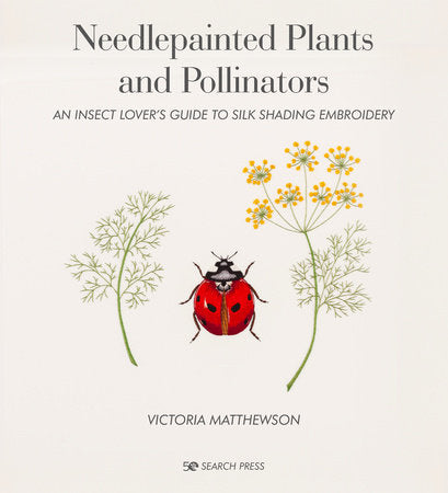 Needlepainted Plants and Pollinators Hardcover by Victoria Matthewson