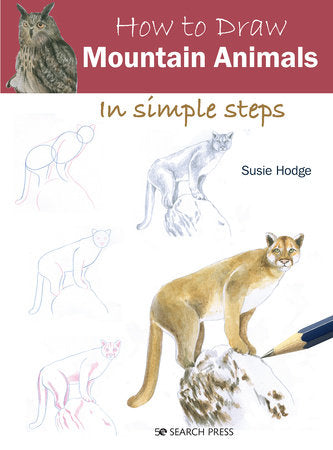 How to Draw Mountain Animals in simple steps Paperback by Susie Hodge