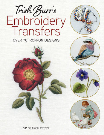 Trish Burr's Embroidery Transfers Paperback by Trish Burr