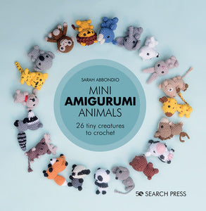 Mini Amigurumi Animals Hardcover by Sarah Abbondio