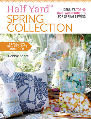 Half Yard™ Spring Collection Paperback by Debbie Shore