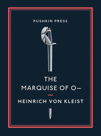The Marquise of O– Paperback by Heinrich von Kleist