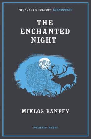 The Enchanted Night Paperback by Miklós Bánffy
