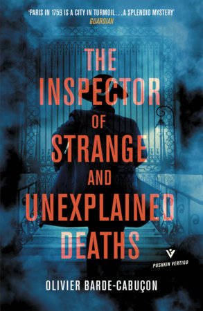 The Inspector of Strange and Unexplained Deaths Paperback by Olivier Barde-Cabuçon