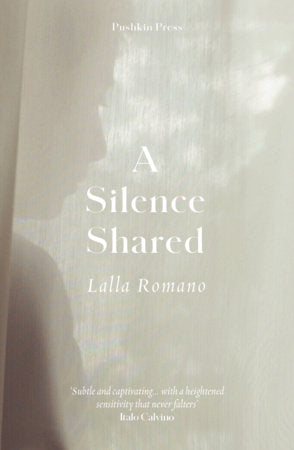 A Silence Shared Paperback by Lalla Romano