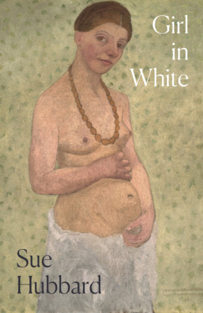 Girl in White Paperback by Sue Hubbard