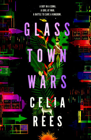 Glass Town Wars Paperback by Celia Rees