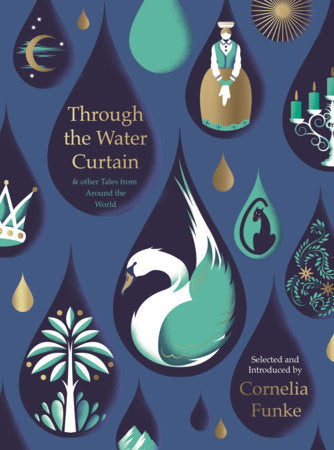 Through the Water Curtain Hardcover by Cornelia Funke