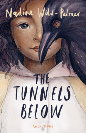 The Tunnels Below Paperback by Nadine Wild-Palmer
