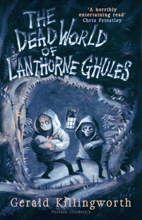 The Dead World of Lanthorne Ghules Paperback by Gerald Killingworth