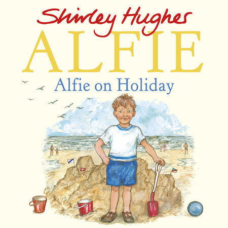 Alfie on Holiday Paperback by Shirley Hughes