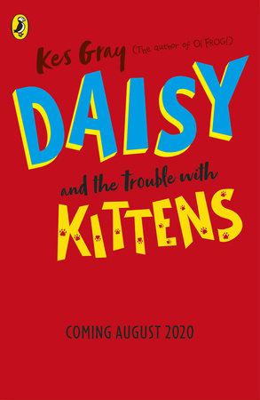 Daisy and the Trouble with Kittens Paperback by Kes Gray