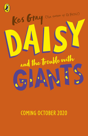 Daisy and the Trouble with Giants Paperback by Kes Gray